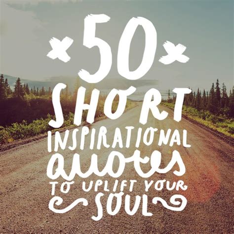 76 Positive Quotes to Inspire and Uplift You .